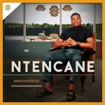Ntencane – ENXIWENI ELINETHUNA