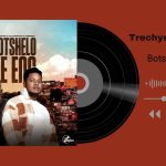 Trechyson Molly vx – Trechyson Molly vx, DJ Promatic SA, Dendofela - Botshelo Ke Eng