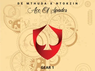 De Mthuda – Gear 1 Ft. Ntokzin