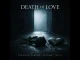 Death of Love – The Silent Partner Ft. DJ Tease & IVEY H