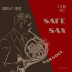 NAKSoul – Safe Sax Ft. Nation Deep, Biblow & Zirry