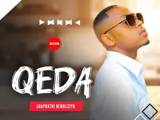 Qeda – Abaphathi Benhliziyo