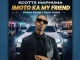 Scotts Maphuma – IMOTO KA MY FRIEND (Gone Kanje/Vum Vum)