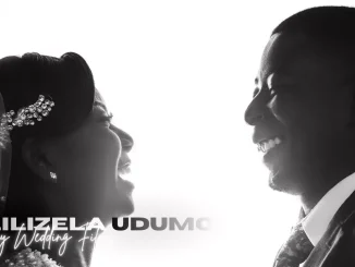 Sililizela Udumo – Msay Wedding Films & Offxbeatz