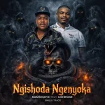 Somkhathi – Ngishoda Ngenyoka Ft. Shenge Wasehlalankosi
