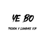 Tycoon & Lowbass djy – Ye Bo Exclusive
