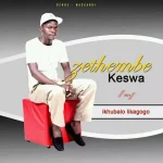 Zethembe kheswa – Izitha Zethembe kheswa – Izitha