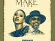 Zonke – MAKE TIME Ft. Anthony Hamilton
