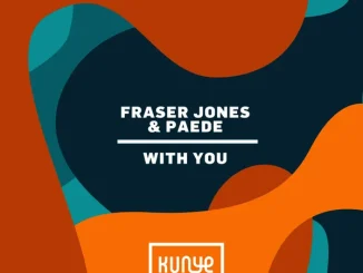 Fraser Jones – With You Ft PÆDE