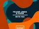 Fraser Jones – With You Ft PÆDE