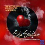 Wanitwa Mos – Sofa Silahlane ft. Master KG, Lowsheen, And Nkosazana Daughter & Nkosazana Daughter
