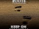 Afrikan Roots – Keep On Walking Ft. Mckenzie Matome