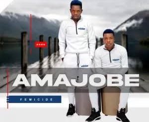 Amajobe – Siyakukhumbula