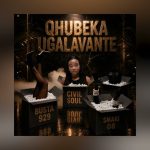 Civil Soul, Busta 929 – Qhubeka Ugalavante Ft. Smaki 08