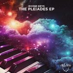 Divine Keys – The Pleiades (Original Mix) Divine Keys – The Pleiades (Original Mix)