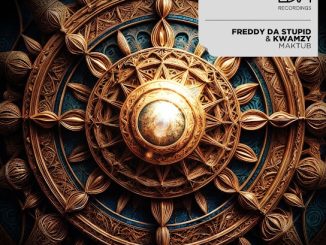 Freddy da Stupid – Maktub ft. Kwamzy