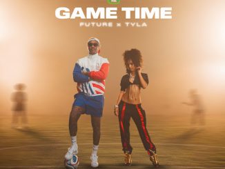 Future – Game Time Ft. Tyla & Fifa Sound