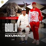 Gadla Nxumalo – Avelakanjani Gadla Nxumalo – Avelakanjani