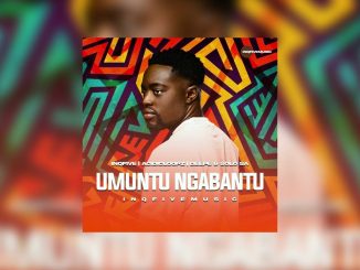 Inqfive, Acidicloopz & Deep6 – Umuntu Ngabantu Ft. Solo Sa