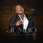 Jumbo – Nyathela Jumbo – Nyathela