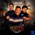 Mbuzeni – Ikamelo ft. Mjolisi & UQoqa Mbuzeni – Ikamelo ft. Mjolisi & UQoqa