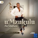 Mzukulu KaShafuza – Isaka liyavuma Mzukulu KaShafuza – Isaka liyavuma