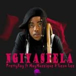 Pretty Ray, May Muzzique Nomaziyane, Leon Lee – Ngiyasfela Pretty Ray, May Muzzique Nomaziyane, Leon Lee – Ngiyasfela