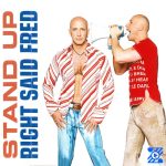 Right Said Fred – Stand Up (For the Champions)