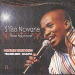 S’fiso Ncwane – Sinqobile S’fiso Ncwane – Sinqobile