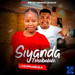 Siyanda tshabalala – Uzophumelela Ft Inkosi yamagcokama