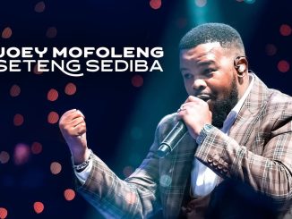 Spirit Of Praise – Seteng Sediba Ft. Joey Mofoleng