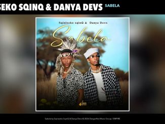 Sqiniseko SqinQ & Danya Devs – Sabela