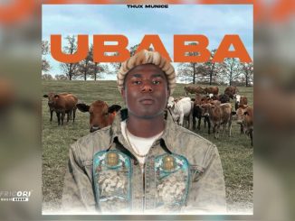 Thux Munice, Drizzy Sam (Rsa) – Ubaba Ft. Kyd
