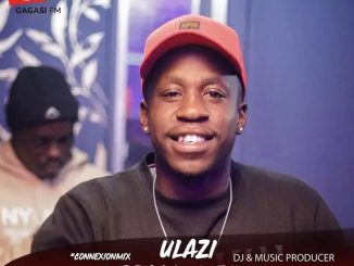 Ulazi – Gagasi Fm Guest Mix (Midday Connexion)
