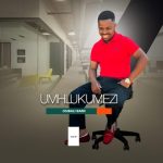 Umhlukumezi – Osibali Bami Ft. Umdumazi Umhlukumezi – Osibali Bami Ft. Umdumazi