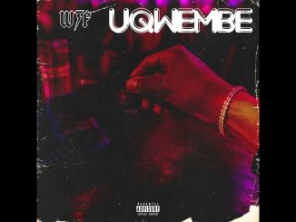 Witness The Funk (Wtf) – Uqwembe