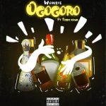 Womzie – Ogogoro Ft. Teddy Krane