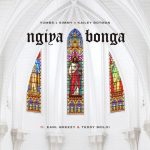 Yumbs, Simmy, Kailey Botman – Ngiyabonga Ft. Earl Breezy & Teddy Moloi