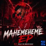 071 Nelly The Master Beat – Mahemeheme (Mahemeheme Ep) ft Titi Kgole 071 Nelly The Master Beat – Mahemeheme (Mahemeheme Ep) ft Titi Kgole