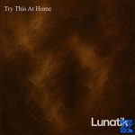 Lunatik – House 1751 Lunatik – House 1751