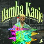 Aiplus Beats – Hamba Kanje Ft. Tct, Anzo & Nastyy Savage Aiplus Beats – Hamba Kanje Ft. Tct, Anzo & Nastyy Savage