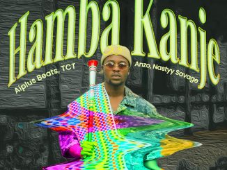 Aiplus Beats – Hamba Kanje Ft. Tct, Anzo & Nastyy Savage