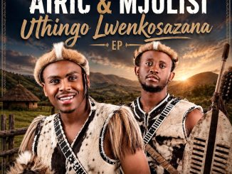Airic & Mjolisi – Usungowami Ft. Nolly M