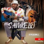 Samkelo Nyandeni – Ising’qomile