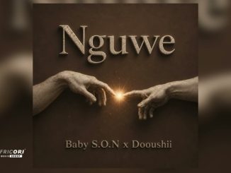 Baby S.o.n, Dooushii – Nguwe