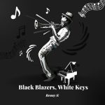 Benny K – Black Blazers, White Keys Ep Album Benny K – Black Blazers, White Keys Ep Album