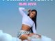 Blue Aiva – Bhuti Why Ft. Mrnationthingz