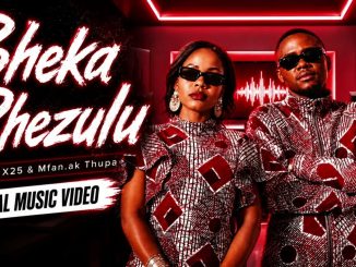 Cardinal X25, Mfan.ak Thupa – Bheka Phezulu