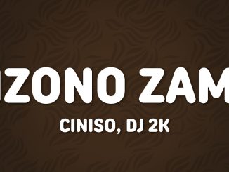 Ciniso, Dj 2K, Noex, Dj Maphorisa, Taki Jhb – Izono Zami