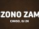 Ciniso, Dj 2K, Noex, Dj Maphorisa, Taki Jhb – Izono Zami
